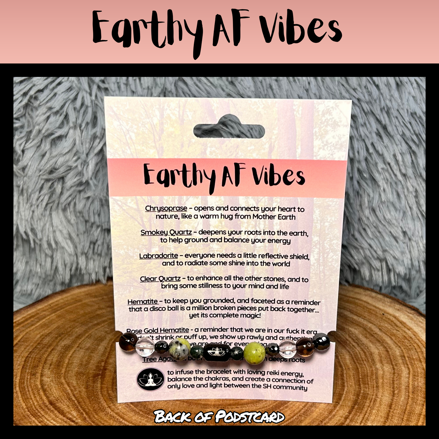 Earthy AF Vibes Intentional Reiki Infused Bracelet