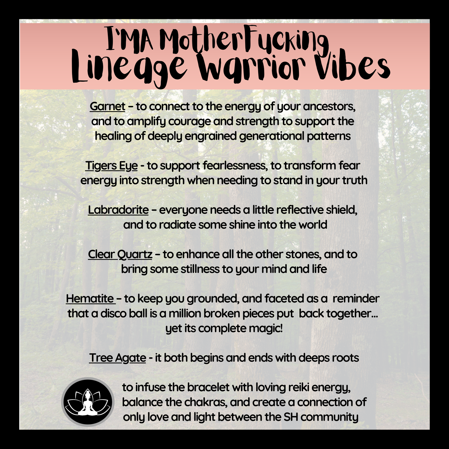 I’MA Mother Fucking Lineage Warrior Vibes Intentional Reiki Infused Bracelet