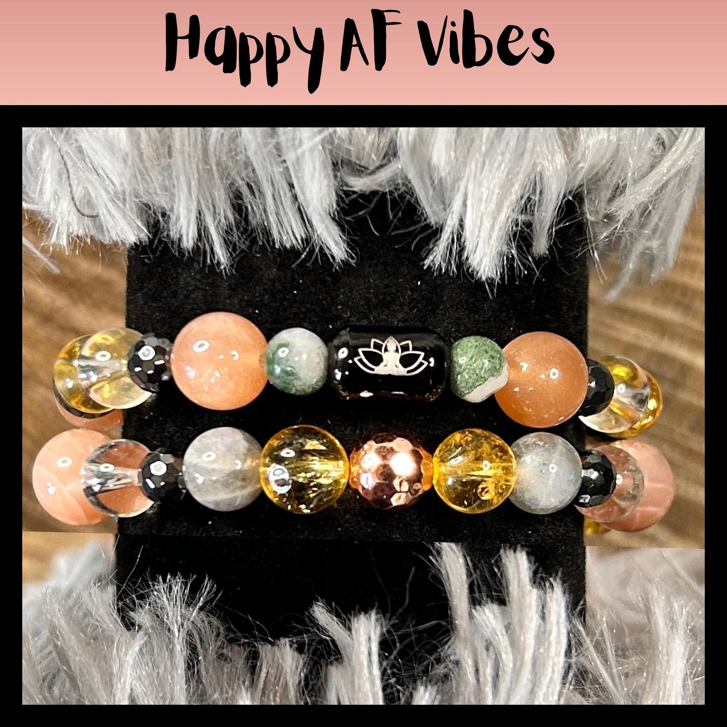 Happy AF Vibes Intentional Reiki Infused Bracelet