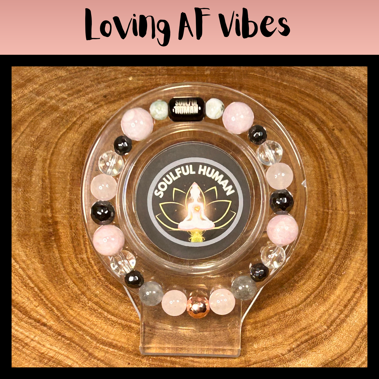Loving AF Vibes Intentional Reiki Infused Bracelet