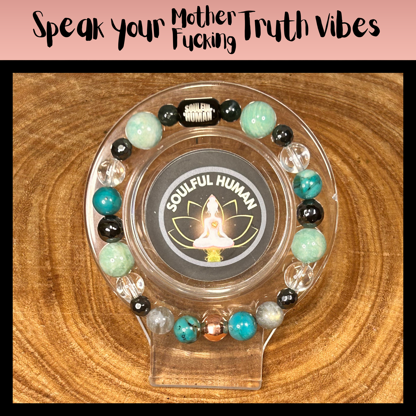 Speak your Mother Fucking Truth Vibes Intentional Reiki Infused Bracelet
