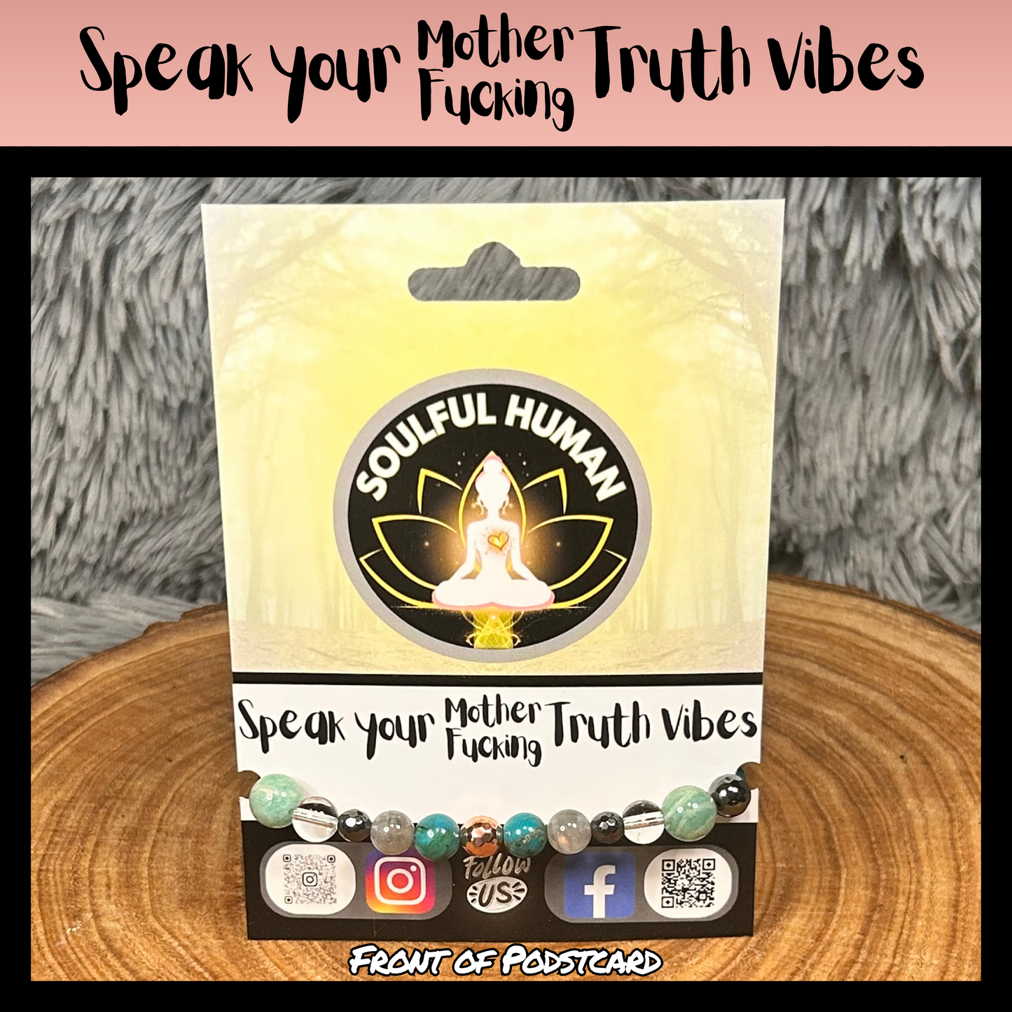 Speak your Mother Fucking Truth Vibes Intentional Reiki Infused Bracelet