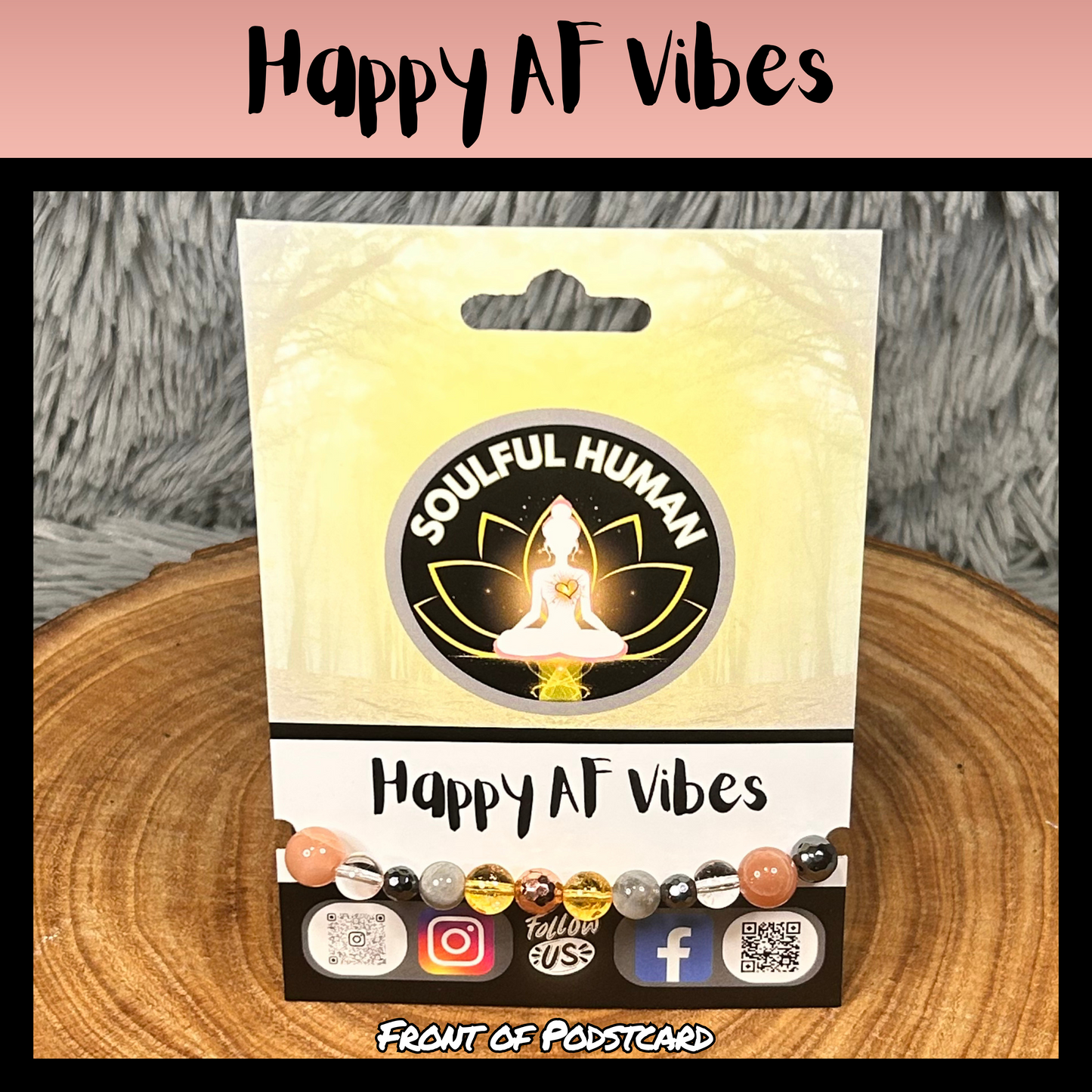 Happy AF Vibes Intentional Reiki Infused Bracelet