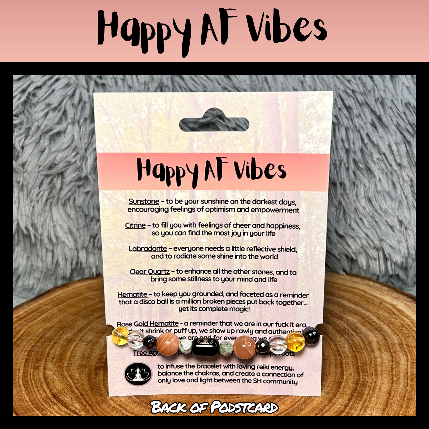 Happy AF Vibes Intentional Reiki Infused Bracelet