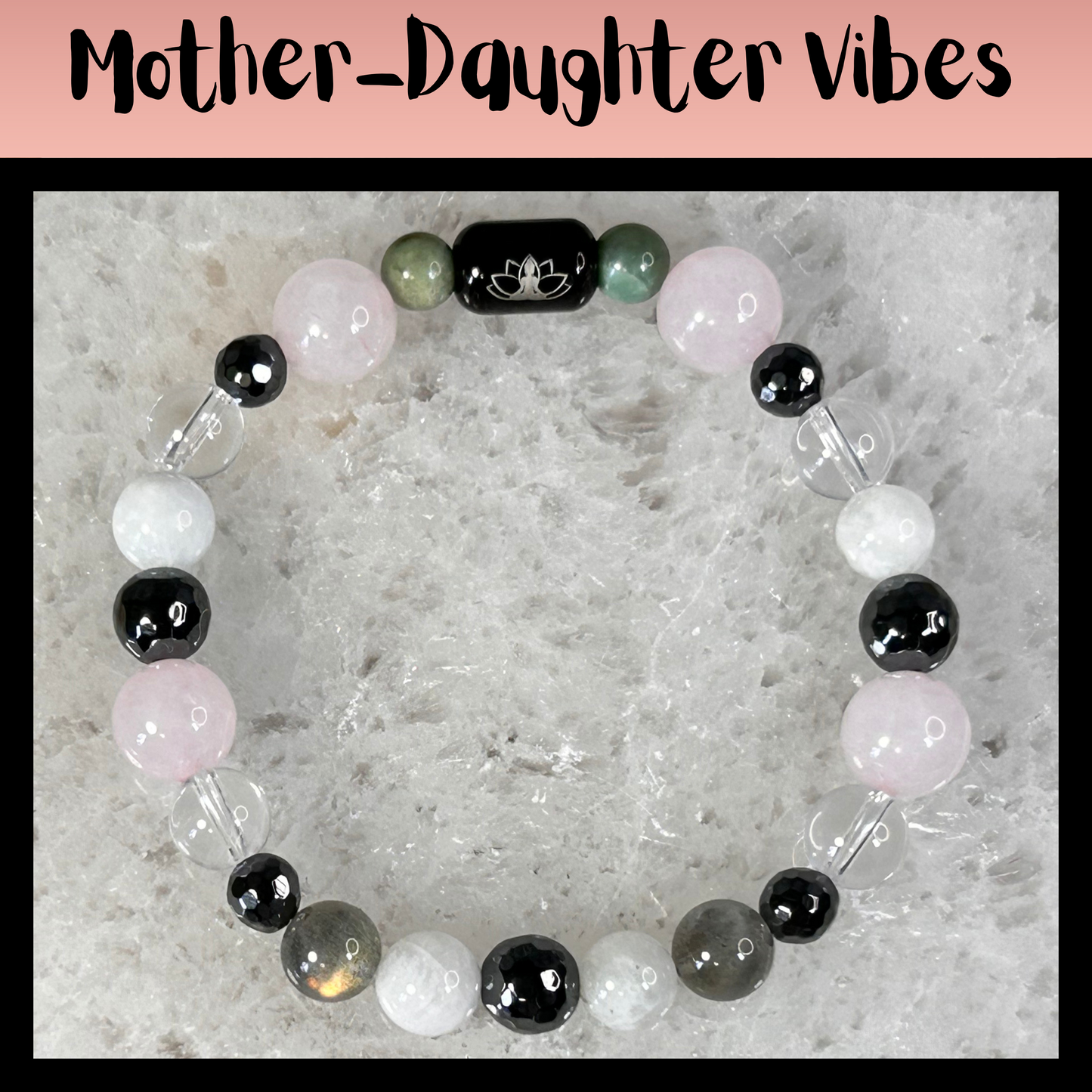 Mother-Daughter Vibes Intentional Reiki Infused Bracelet